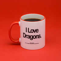 Obscenema I Love Dragons Tasse (Pre Sale) - Priba Printworks